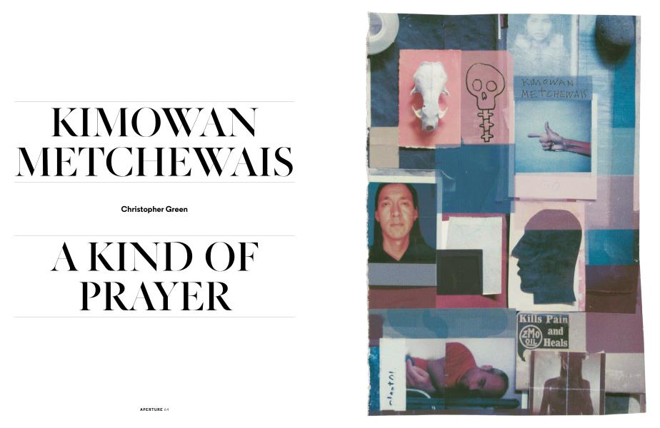 Kimowan Metchewais: A Kind Of Prayer